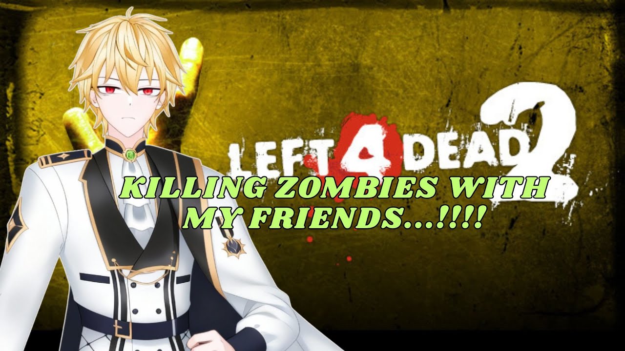 [ Left 4 Dead 2 ] Killing zombies with my friends...!!!