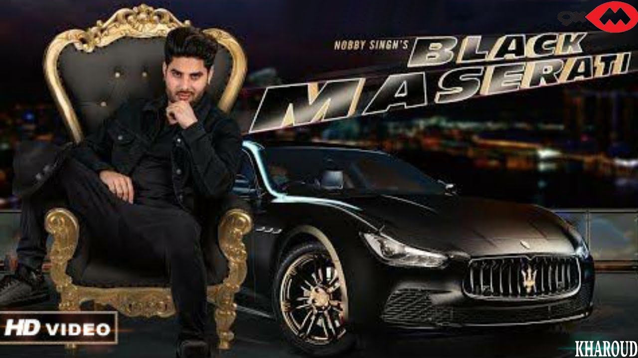 BLACK MASERATI (full Video) | NOBBY SINGH, KAMAL KHAROUD, NAKKULOGIC | Punjabi Song | 9Xm Music
