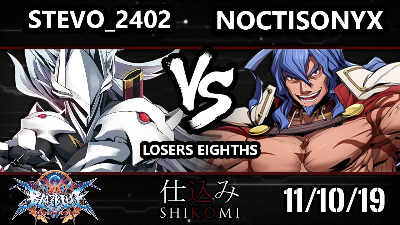 Shikomi BB:CF - Stevo_2402 (Hakumen) Vs NoctisOnyx (Azrael) BlazBlue: Central Fiction Losers Eighths