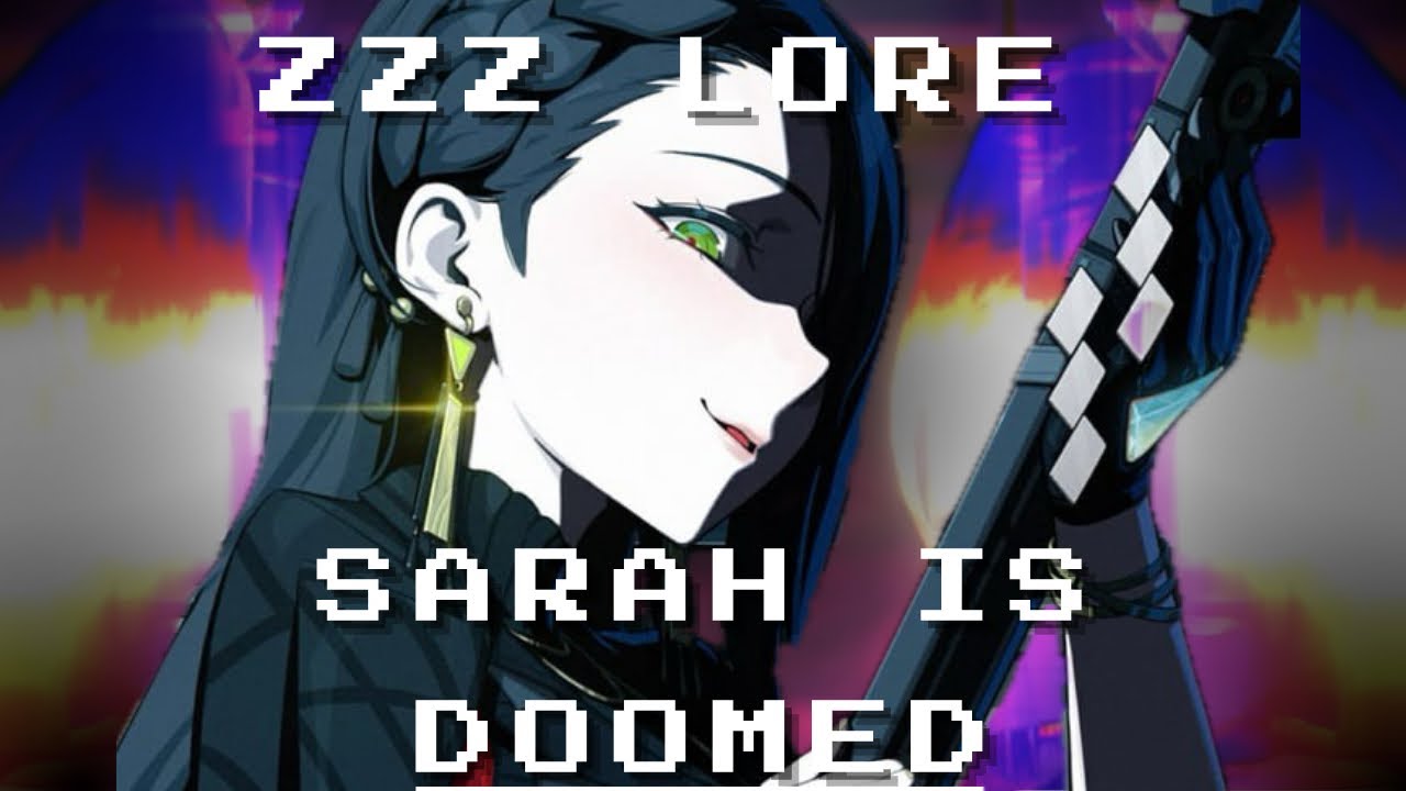 Ситуация с Сарой только ухудшилась 👀 ZZZ Lore