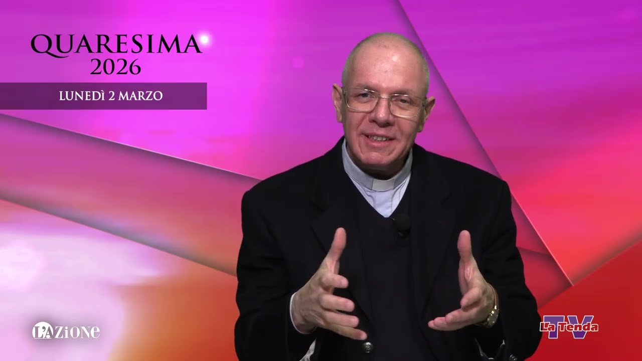 Quaresima 2026 - Lunedì 2 marzo