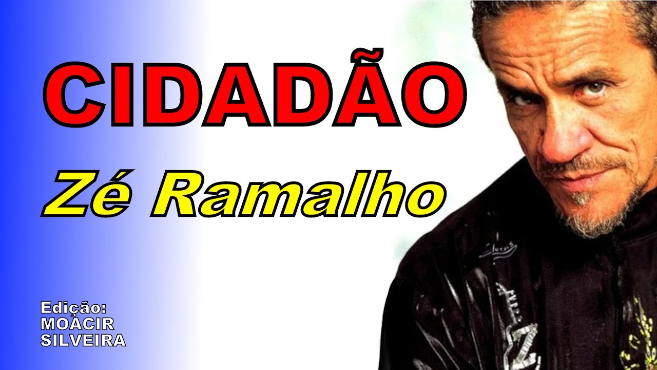 CIDADÃO (letra e vídeo) com ZÉ RAMALHO, vídeo MOACIR SILVEIRA