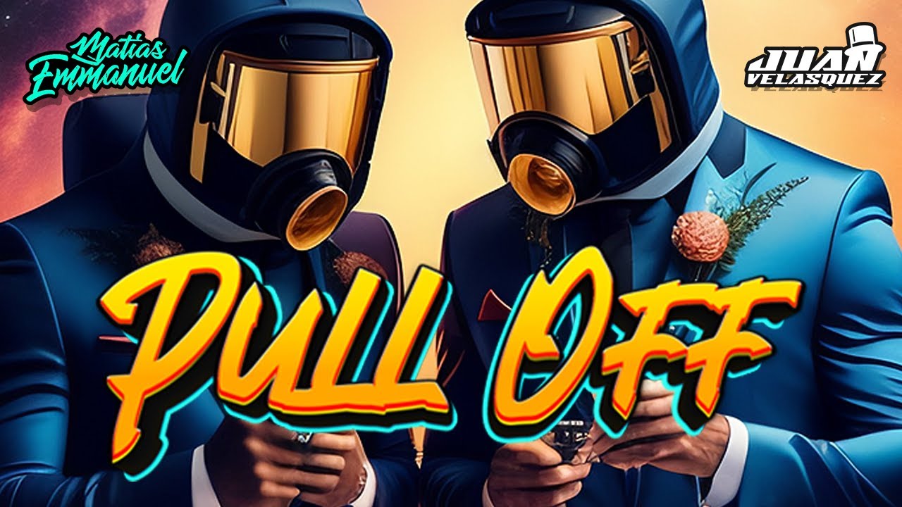 PULL OFF - MATÍAS EMMANUEL FT JUAN VELÁSQUEZ  