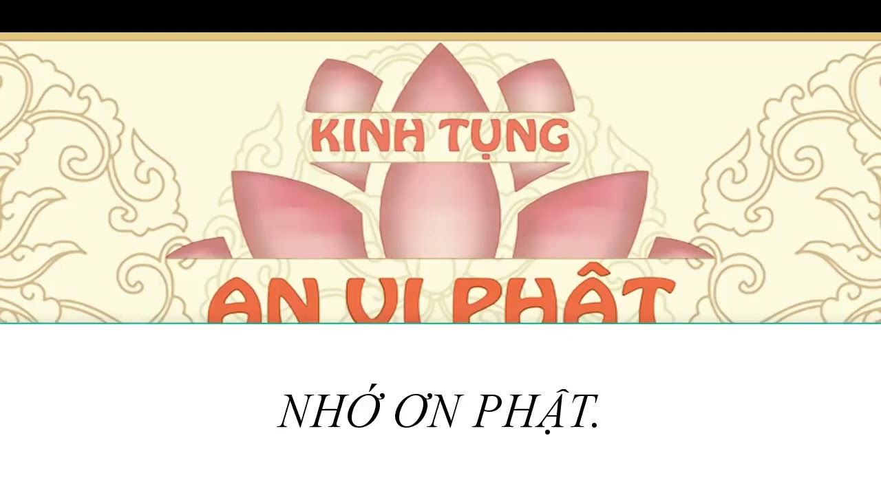 Kinh An Vị Phật (Có Chữ dễ đọc, dễ nghe)