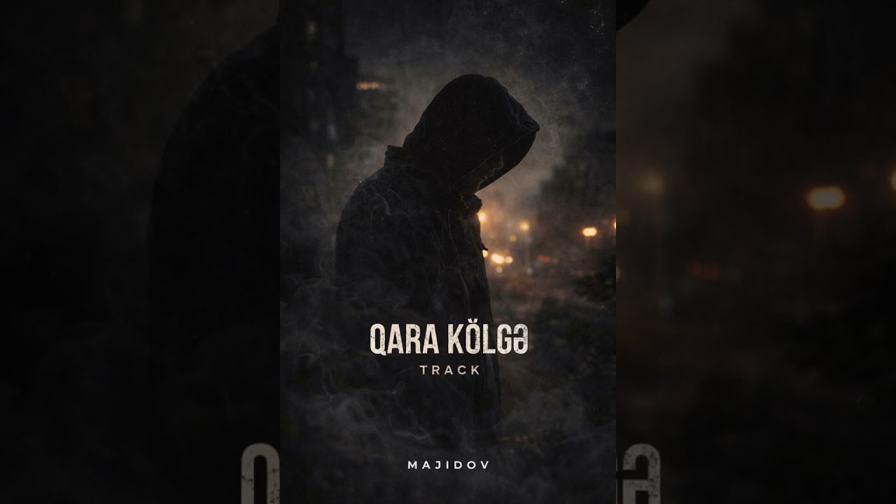 Majidov Hüseyn -Qara Kölgə (Rəsmi Musiqi Track) 