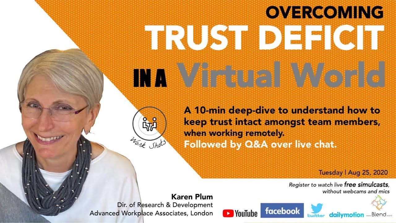 Overcoming Trust Deficit in a Virtual World | 10-min talk by Karen Plum