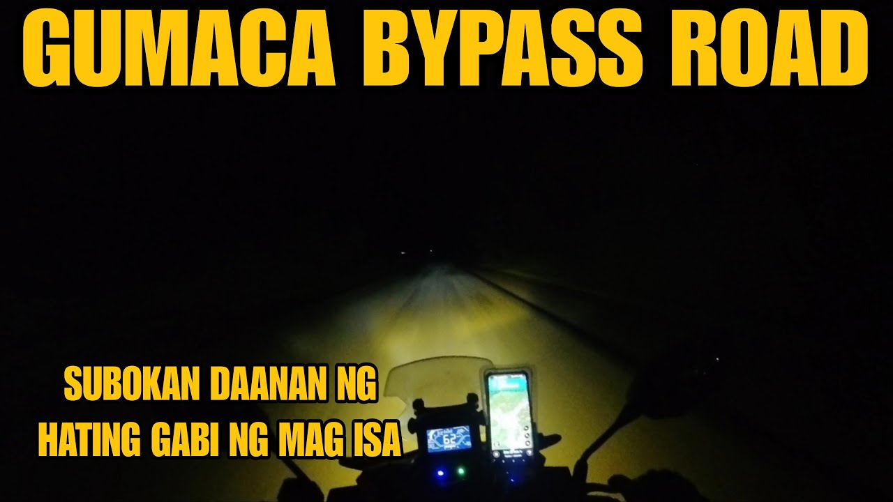 SUBOKAN DAANAN NG HATING GABI ANG GUMACA BYPASS ROAD NG MAG ISA, LAST EPISODE  BICOL TO TAGAYTAY