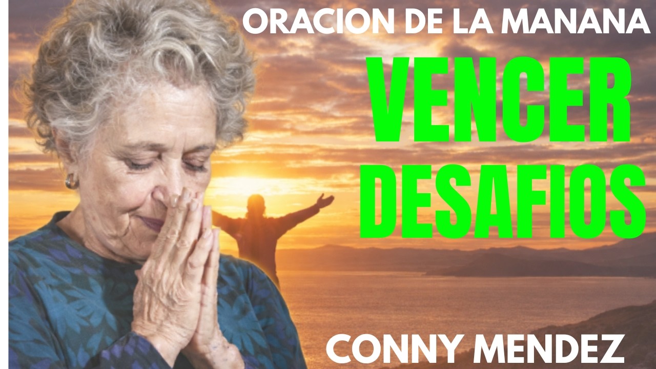 ¡CUIDADO! Desafíos Superados: Haz Este Decreto y Libérate en 72 Horas – Conny Méndez