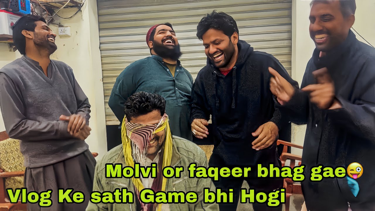 Molvi oR Faqeer Bhag Gae 😜Game Bhi Hogi