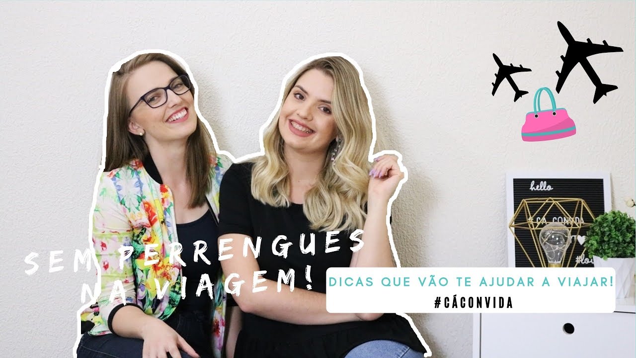 COMO VIAJAR SEM PERRENGUES COM FERNANDAN&Ccedil;AS | #c&aacute;convida