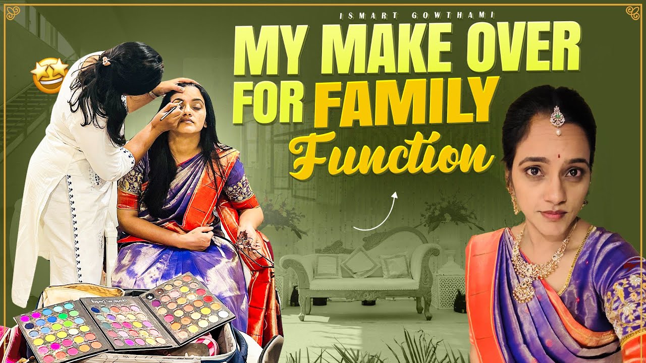 చాలా రోజులు కాదు Years తరువాత మళ్ళీ ఇలా My 3 Makeovers For Family Function 🥰 ll iSmart