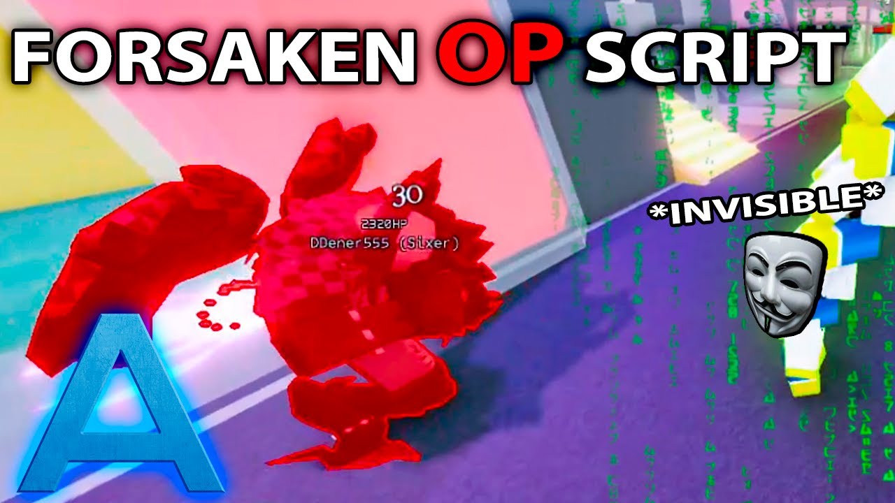 [OP] FORSAKEN SCRIPT [GODMODE INVIS]
