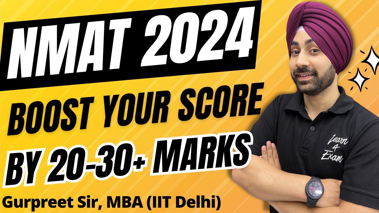 NMAT Exam 2024: Boost Your Score by 20-30 Marks! | Proven Strategies Revealed