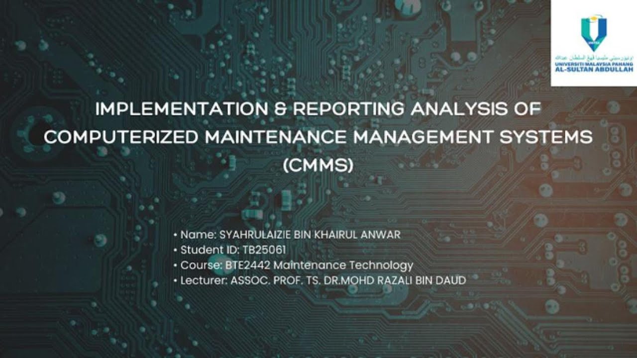 CMMS Implementation and Maintenance Report Analysis (BTE2442)