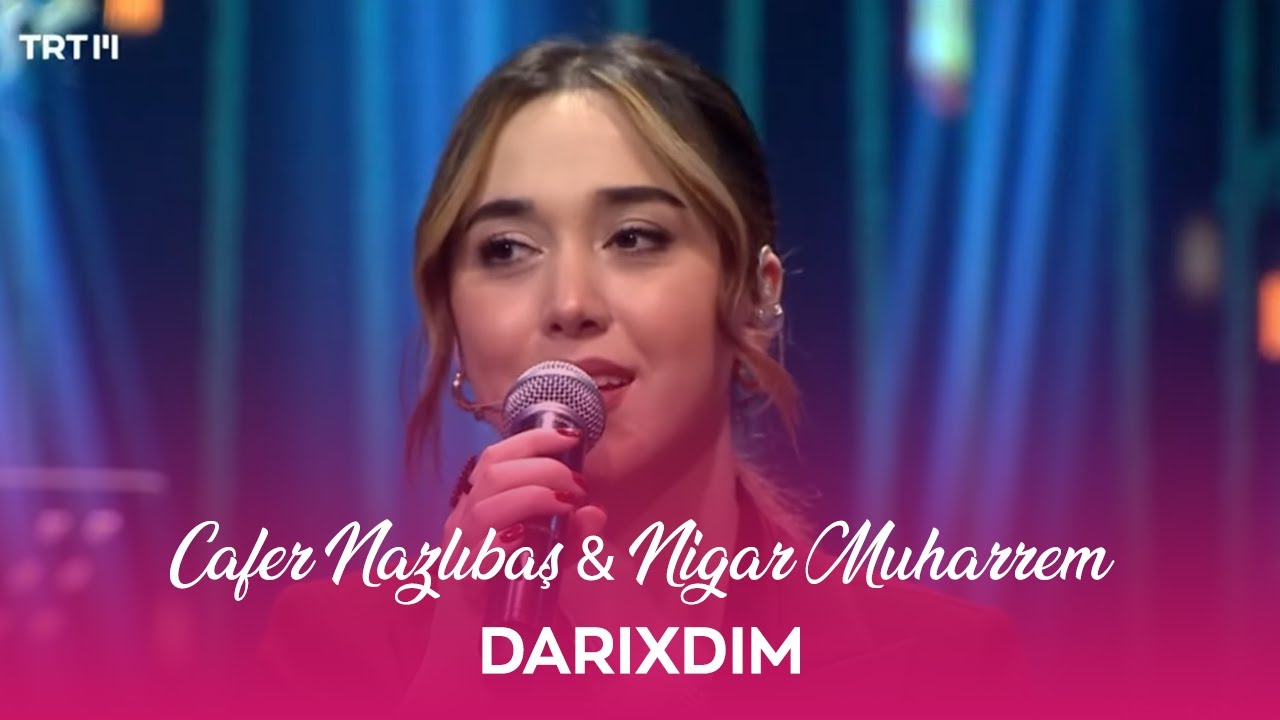 Cafer Nazlıbaş & Nigar Muharrem - Darıxdım (Yürek Sazı)