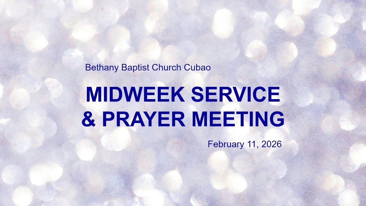 BBCC Midweek Service February 11, 2026