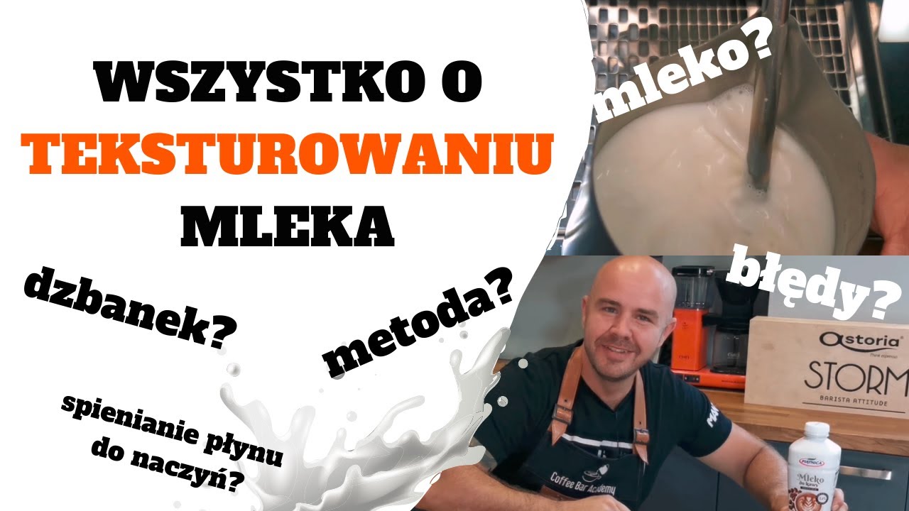 Jak teksturować mleko? Wszystko co musisz wiedzieć | Coffee Bar Academy