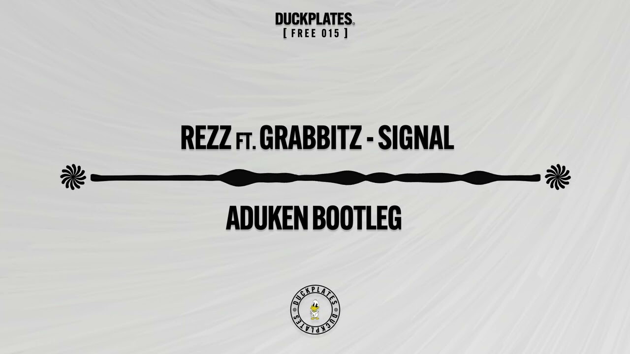 REZZ ft. Grabbitz - Signal (ADUKEN Bootleg)
