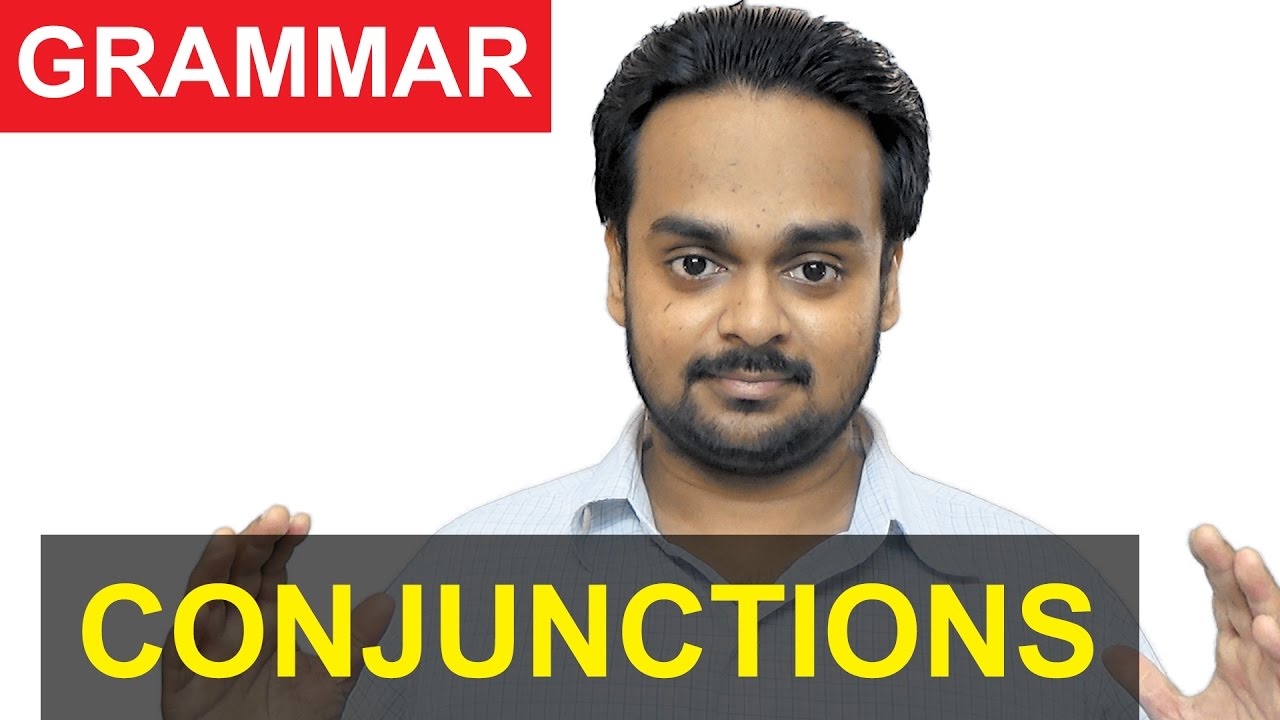CONJUNCTIONS - Parts of Speech - Advanced Grammar - Types of Conjunctions with Examples