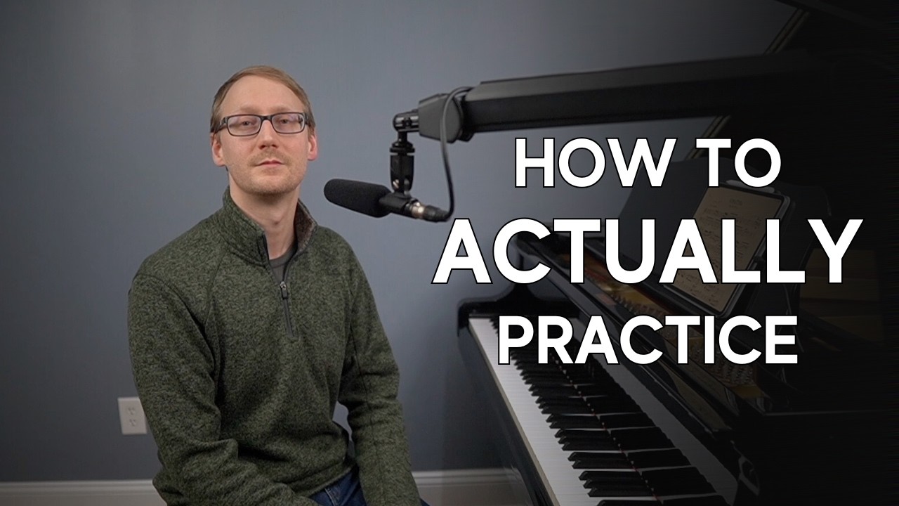 5 Piano Practice Tips You Probably Haven't Heard