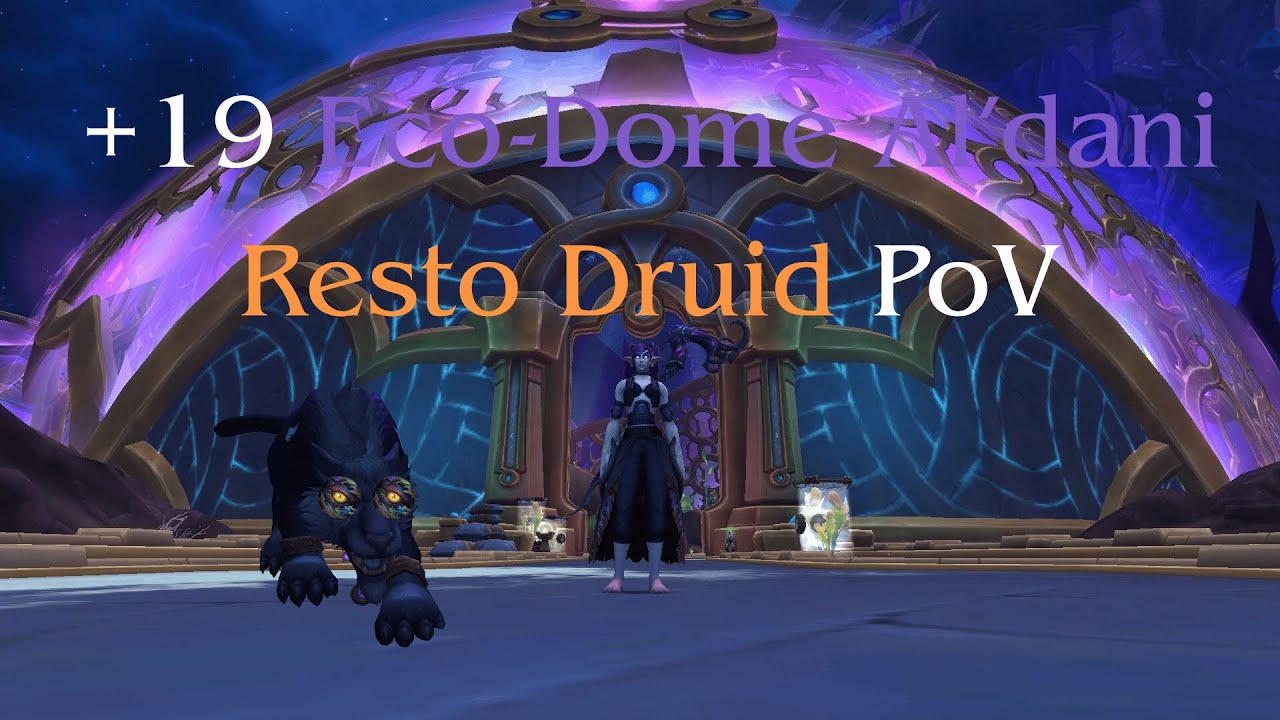 +19 Eco Dome Al'dani Resto Druid PoV | TWW Season 3