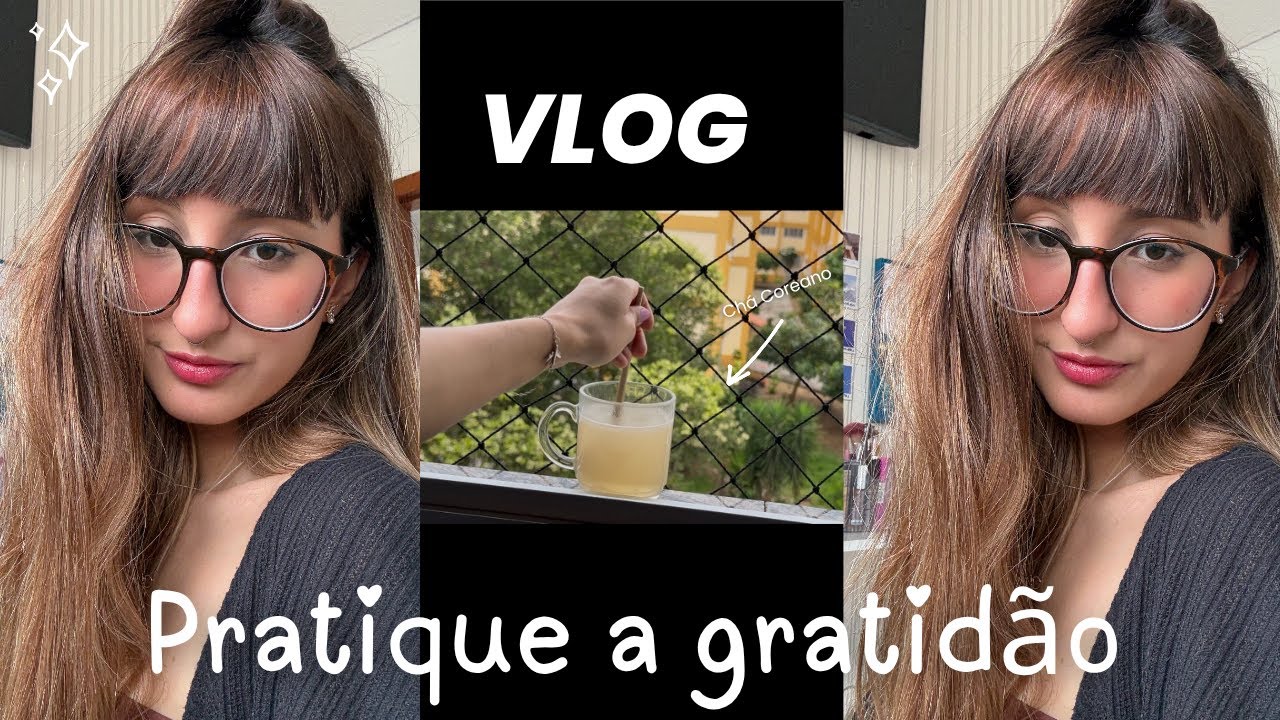 VLOG-Como ter dias mais leves e mais felizes através da gratidão🤍🍃