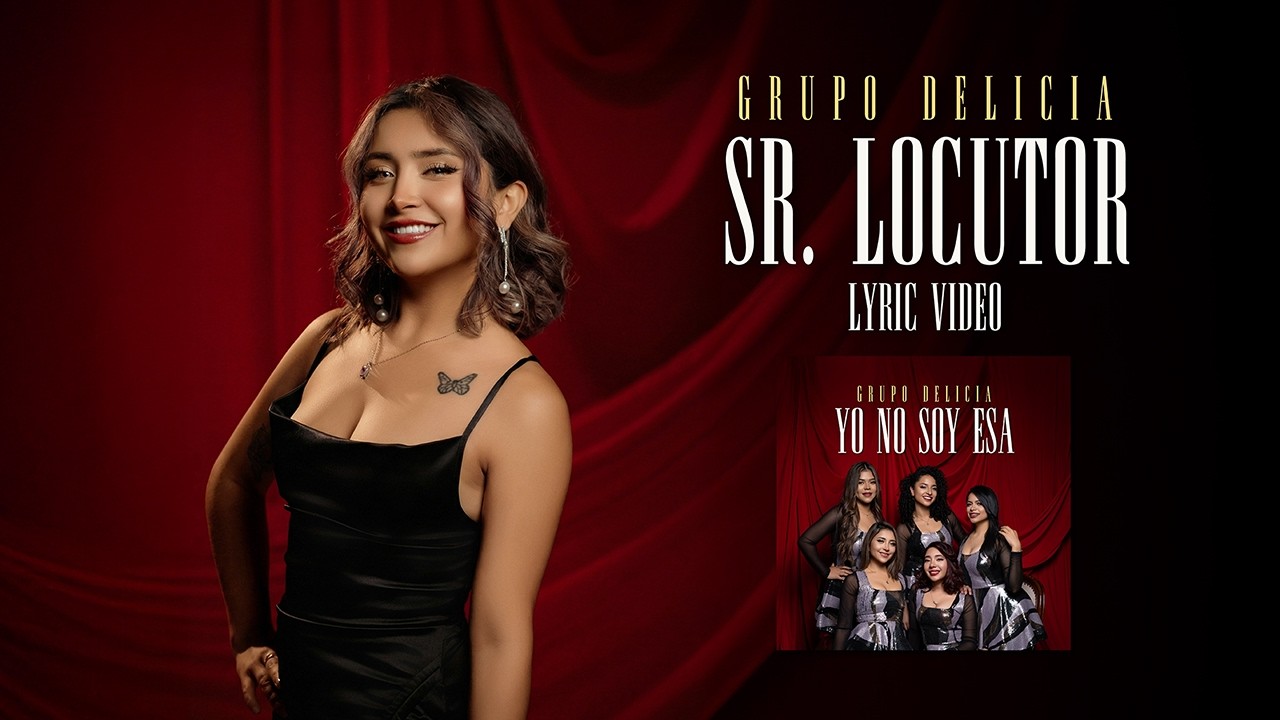 Grupo Delicia - Señor Locutor | Lyrics Video Oficial