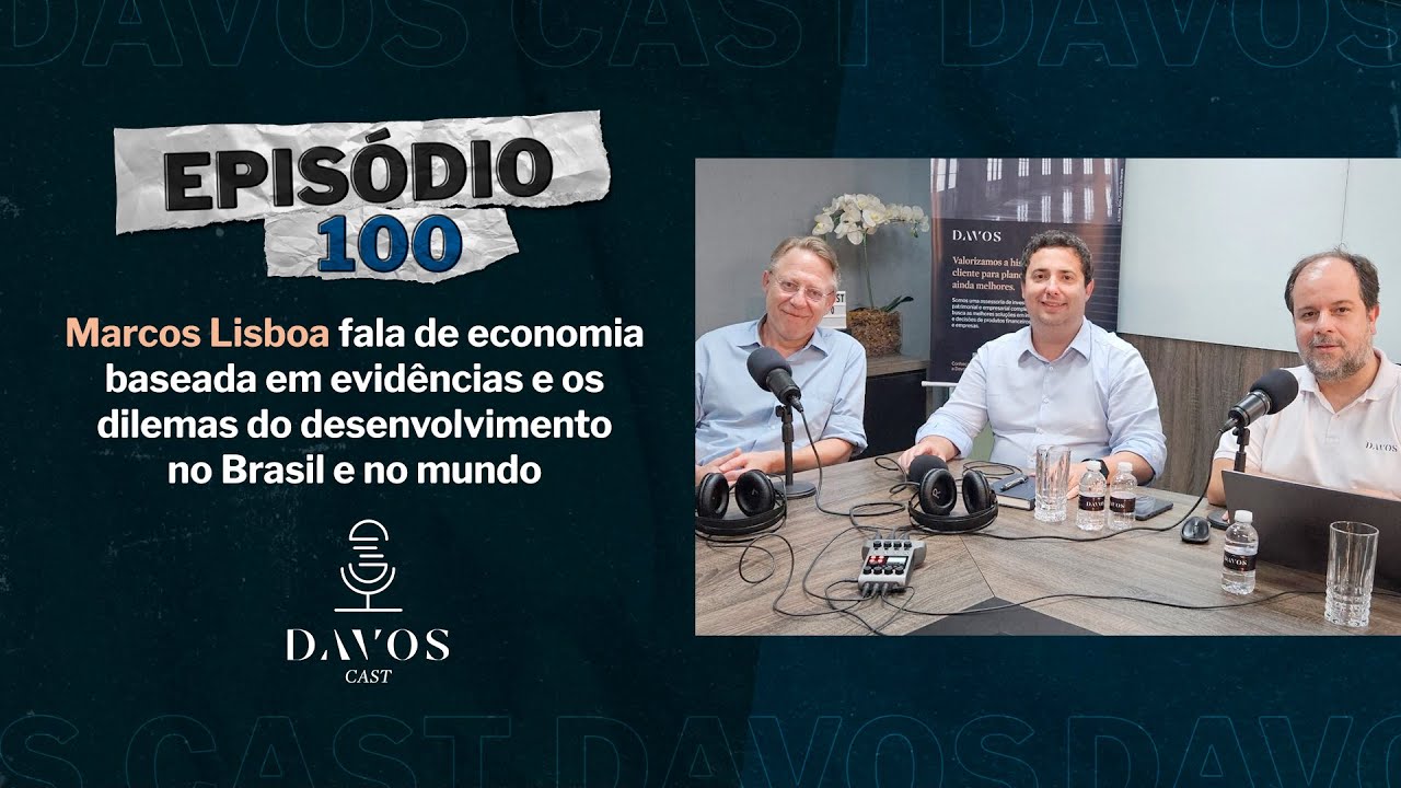 Marcos Lisboa | Economia baseada em evidências e dilemas do desenvolvimento no Brasil e no mundo