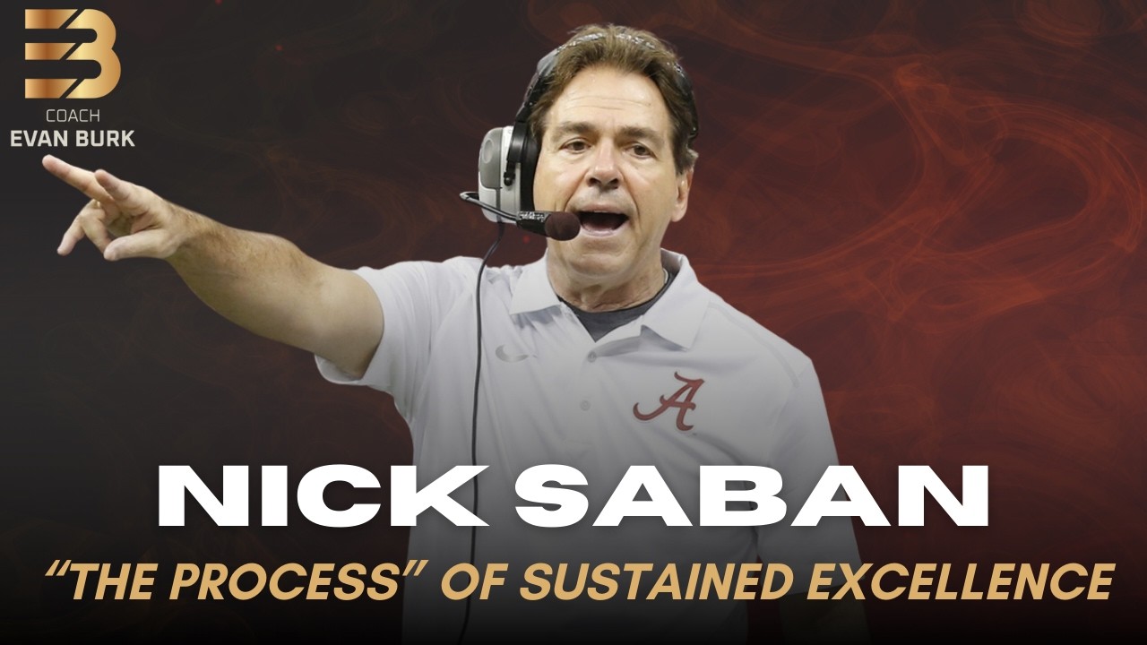 Nick Saban: The Process of Sustained Excellence (Championship Leadership Case Studies)
