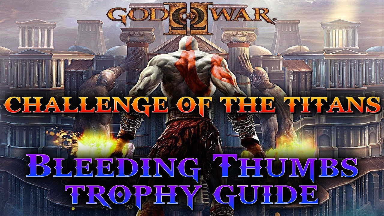 God of War II - All 7 Challenges of the Titans (Bleeding Thumbs Trophy Guide)