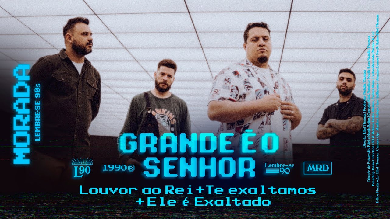 GRANDE É O SENHOR / LOUVOR AO REI / TE EXALTAMOS / ELE É EXALTADO | MORADA (CLIPE OFICIAL)