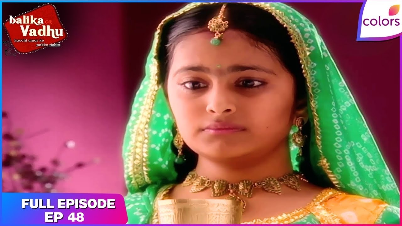 Balika Vadhu | Full Episode Ep. 48 | Is Anandi a thief? | Colors TV