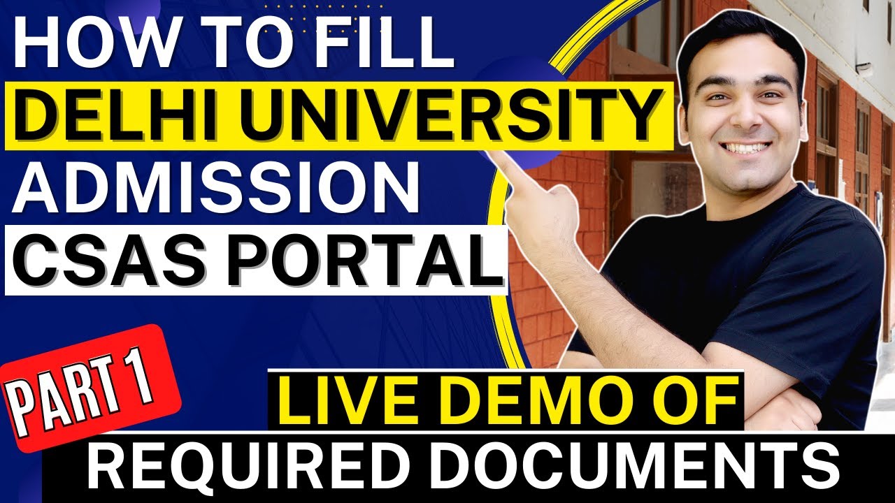 (Part 1) How to Fill Delhi University Counseling Portal | DU-CSAS Form Filling (Live Demo)