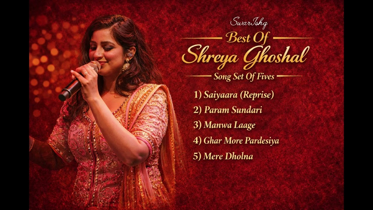 Best Of Shreya Ghoshal ❤️ |  5 Superhit Songs Jukebox | Saiyaara | Manwa Laage | Param Sundari