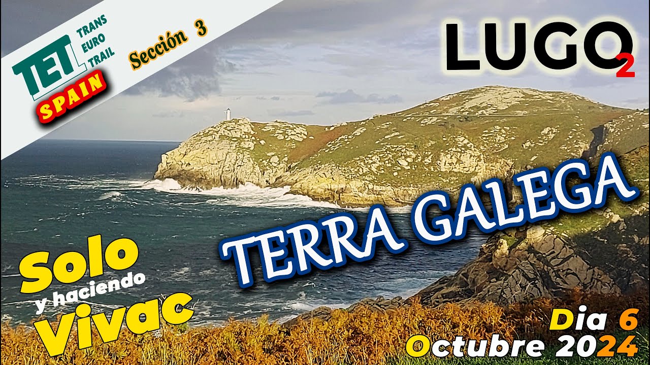 TET LUGO 2/TERRA GALEGA/Sección 3/Motovlog 77/Octubre 2024 dia6