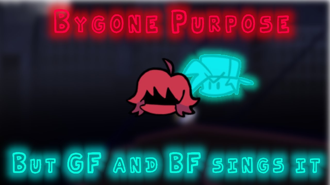 Friday The 13th LETS G- Bygone Purpose but GF and BF sings it (FNF Lullaby Cover)