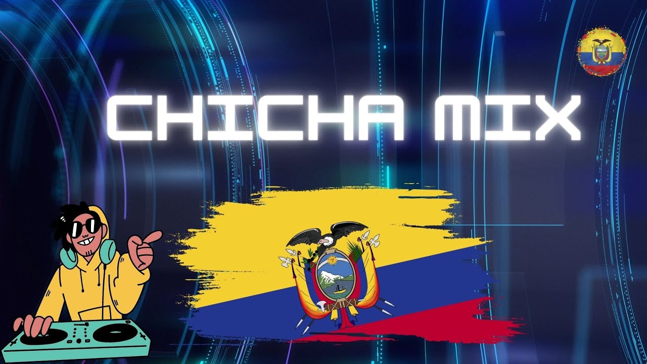 CHICHA MIX 2023 - Chicha Ecuatoriana  para bailar hasta el amanecer 🎶 full mix
