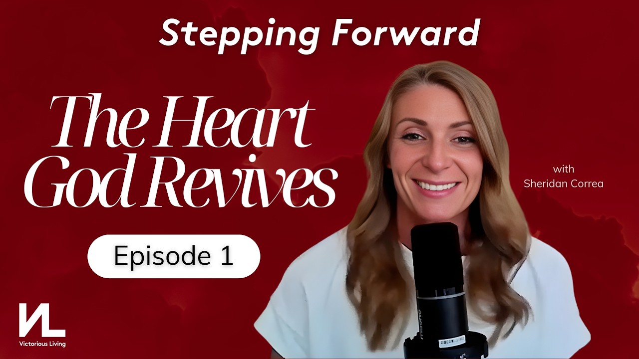 The Heart God Revives - Episode 1- Stepping Forward with Sheridan Correa