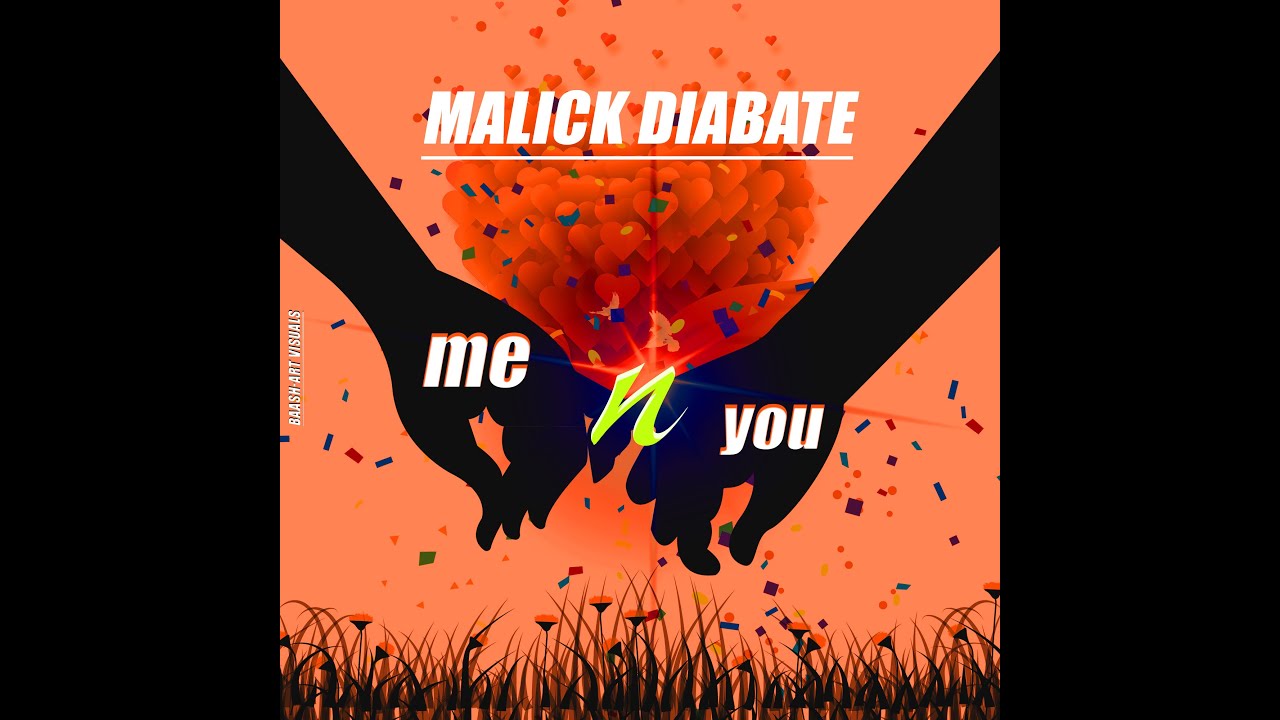 MALICK DIABATE - ME N YOU ( VISUALIZER 3 IN 1 ) VIRAL TIK TOK
