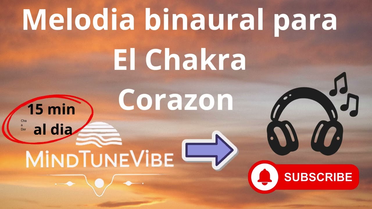 Melodia binaural parael chakra corazon