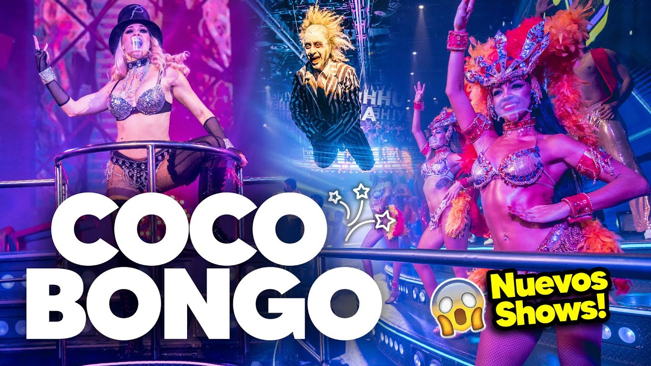 COCO BONGO Show & Disco ✅ ¡NUEVOS SHOWS! 🥳 Antro en CANCÚN y PLAYA del CARMEN 🔴 ¿Cuanto cuesta?