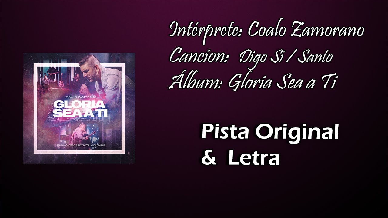 Coalo Zamorano - Digo sí / Santo (Pista)