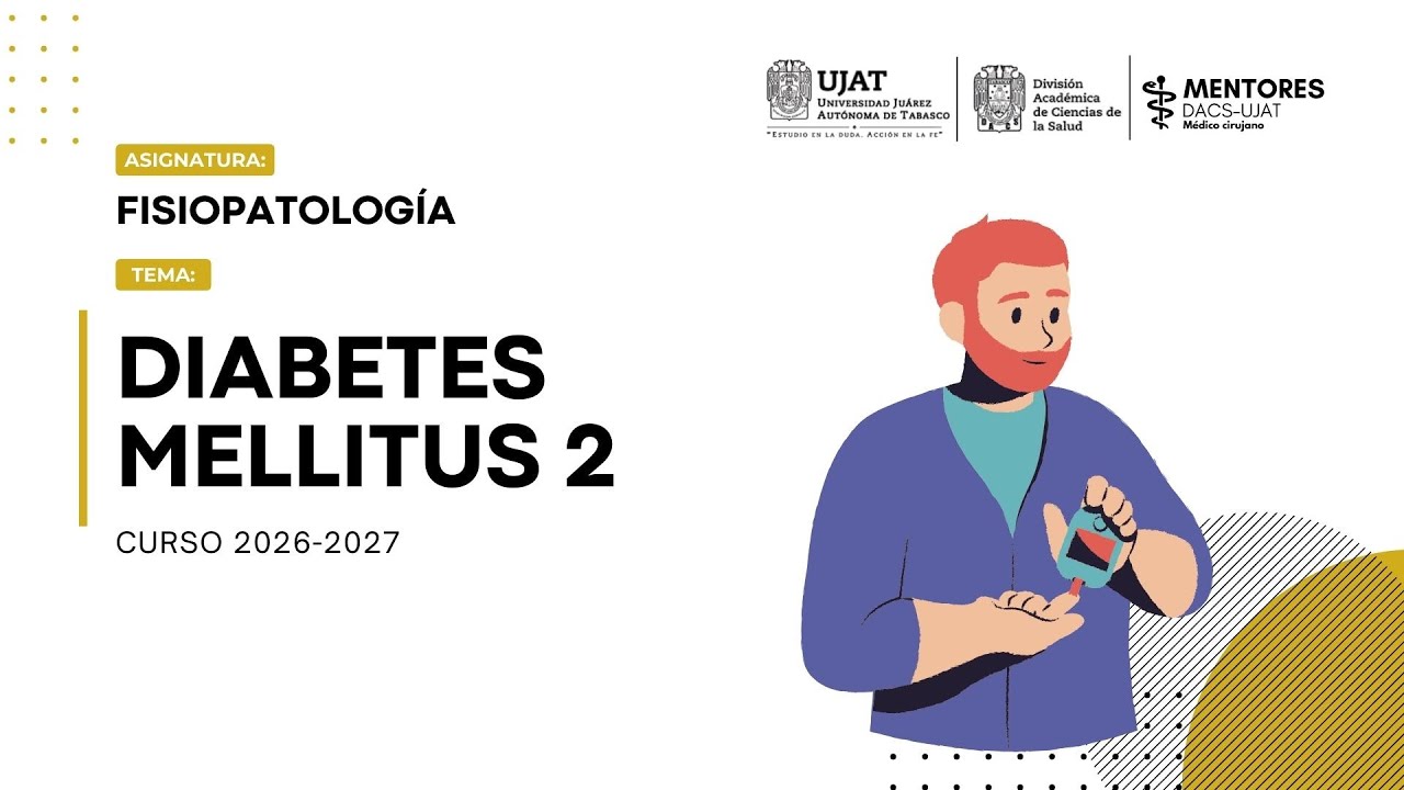 Diabetes mellitus tipo 2 | Fisiopatología explicada | Mentorías DACS