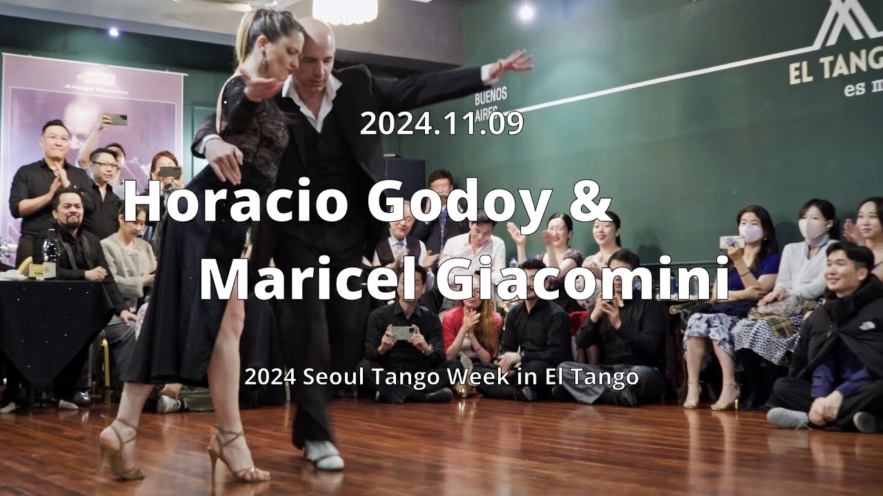 [ Milonga ] 2024.11.09 - Horacio Godoy & Maricel Giacomini - Show.No.4