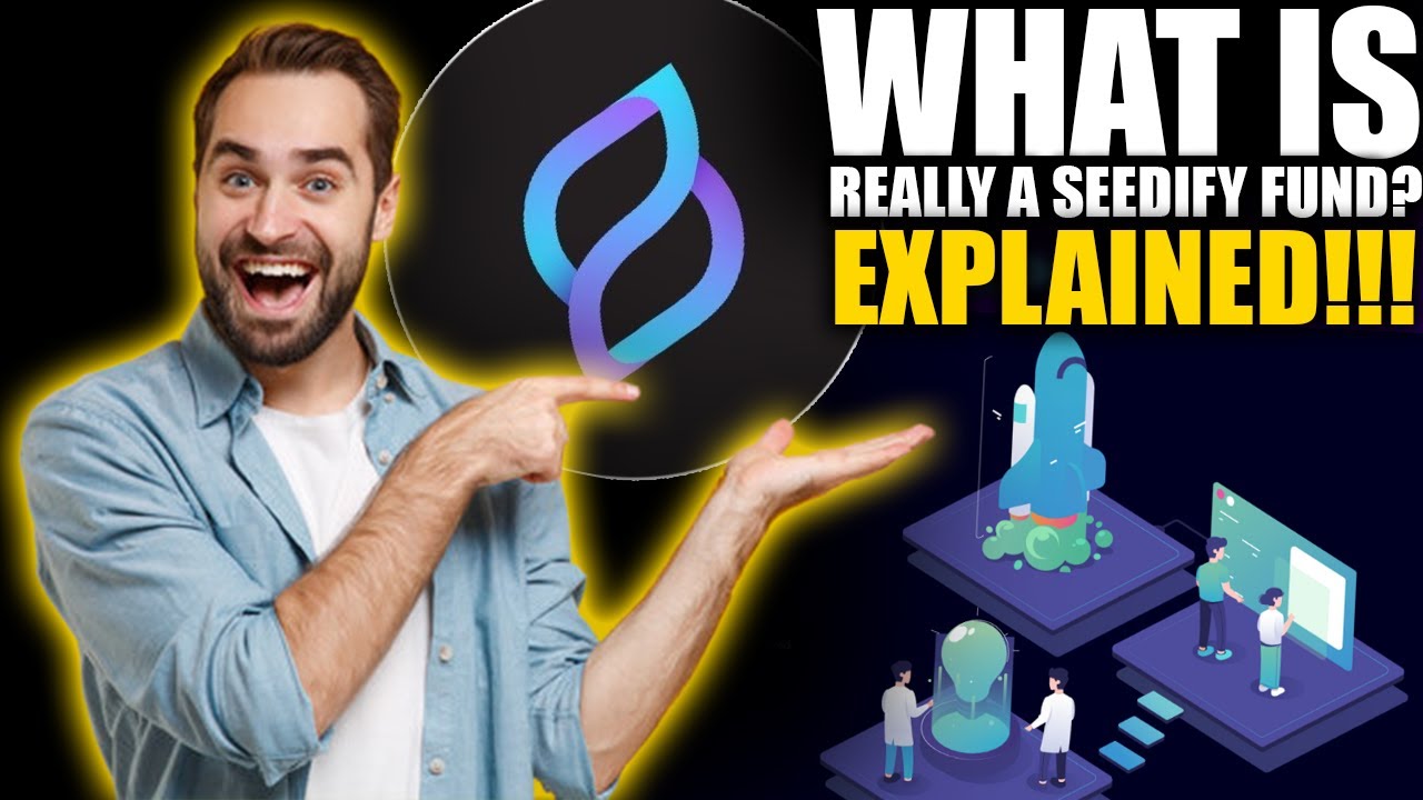 What is Seedify Fund $SFUND EXPLAINED