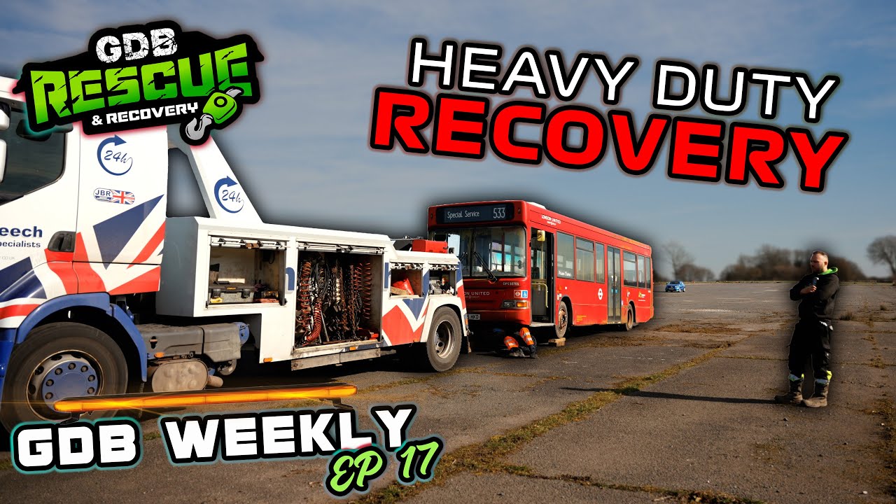 HEAVY RECOVERY UK - BUS BREAKDOWN - GDB WEEKLY - EP17