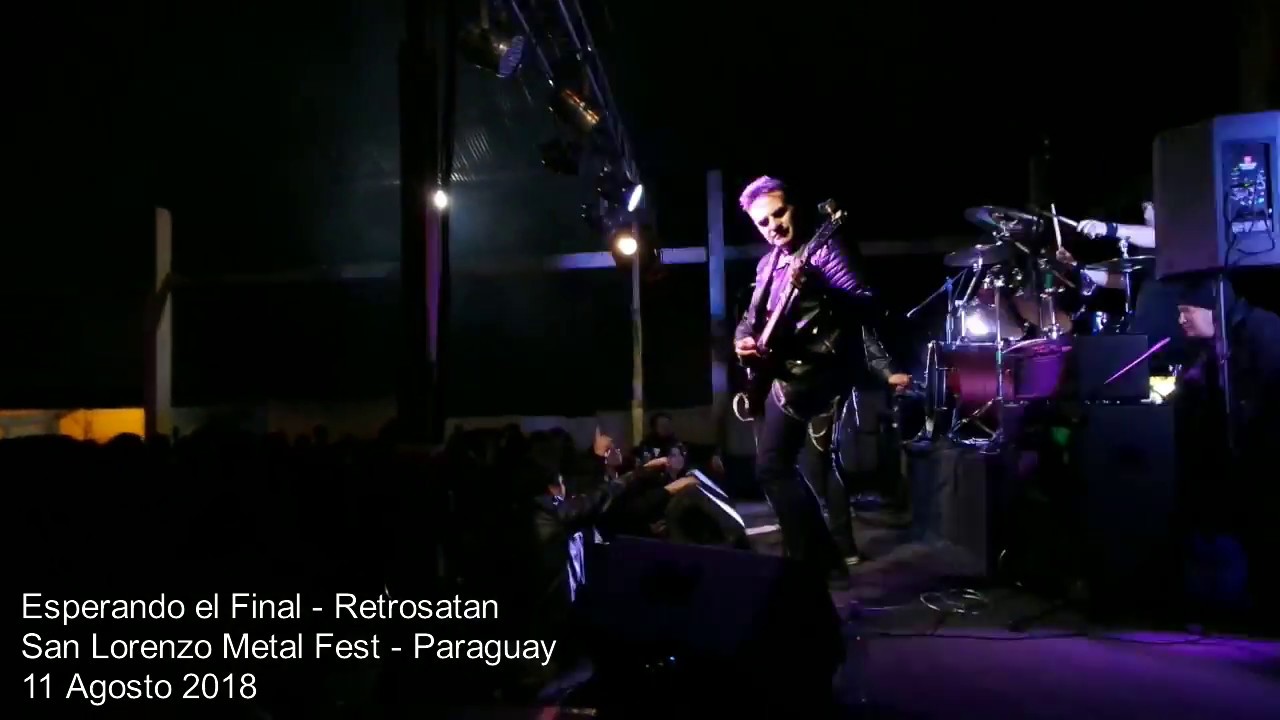 Esperando el Final - Retrosatan en Paraguay - 11 Agosto 2018