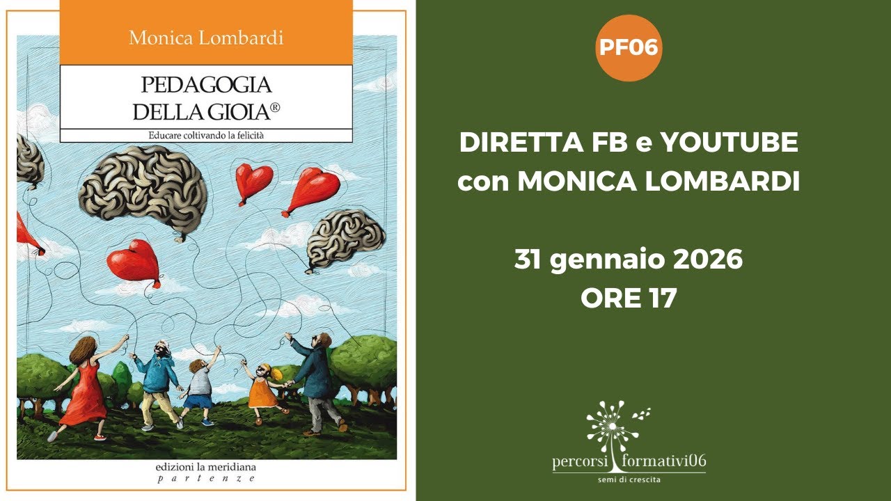 LA PEDAGOGIA DELLA GIOIA®. Educare coltivando la felicità