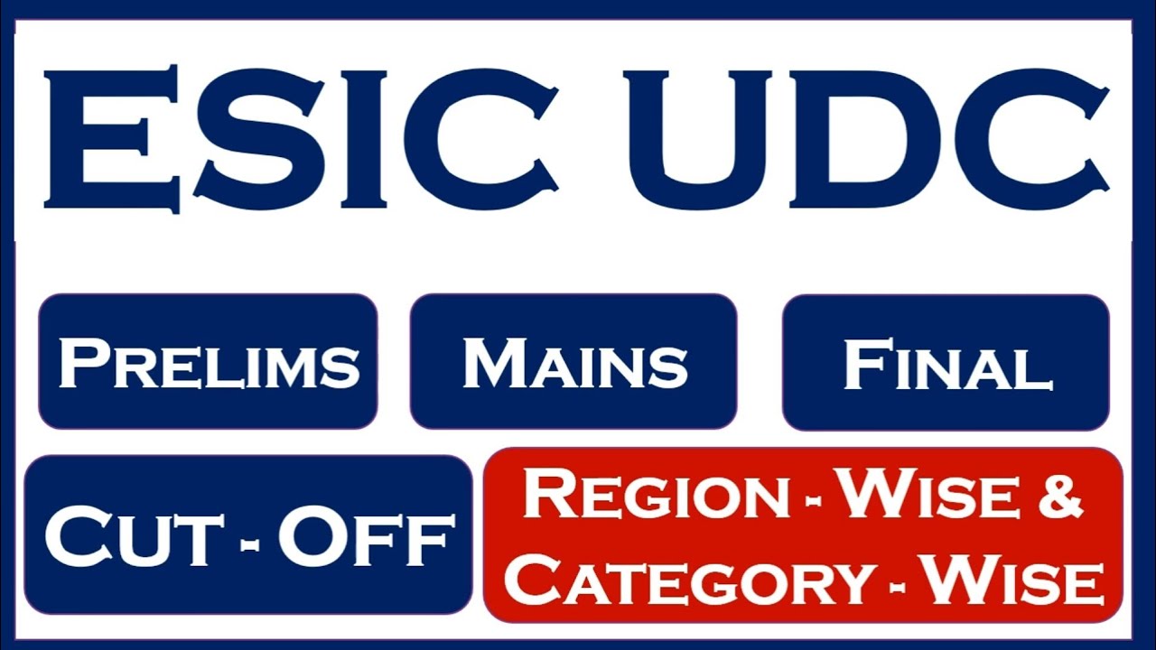 ESIC UDC | Prelims | Mains | Final | Cut-Off | Region-Wise | Category-Wise | Watch It Carefully 💯
