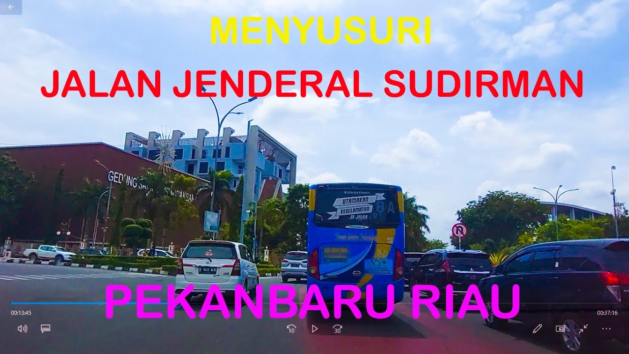 MENYUSURI JALAN JENDERAL SUDIRMAN PEKANBARU RIAU SUMATERA #Riau#Jalansudirman#Pekanbaru